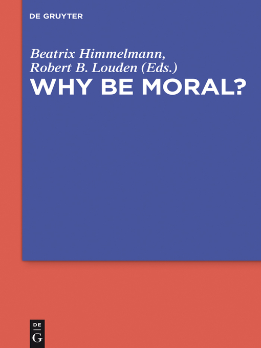 Title details for Why Be Moral? by Beatrix Himmelmann - Available